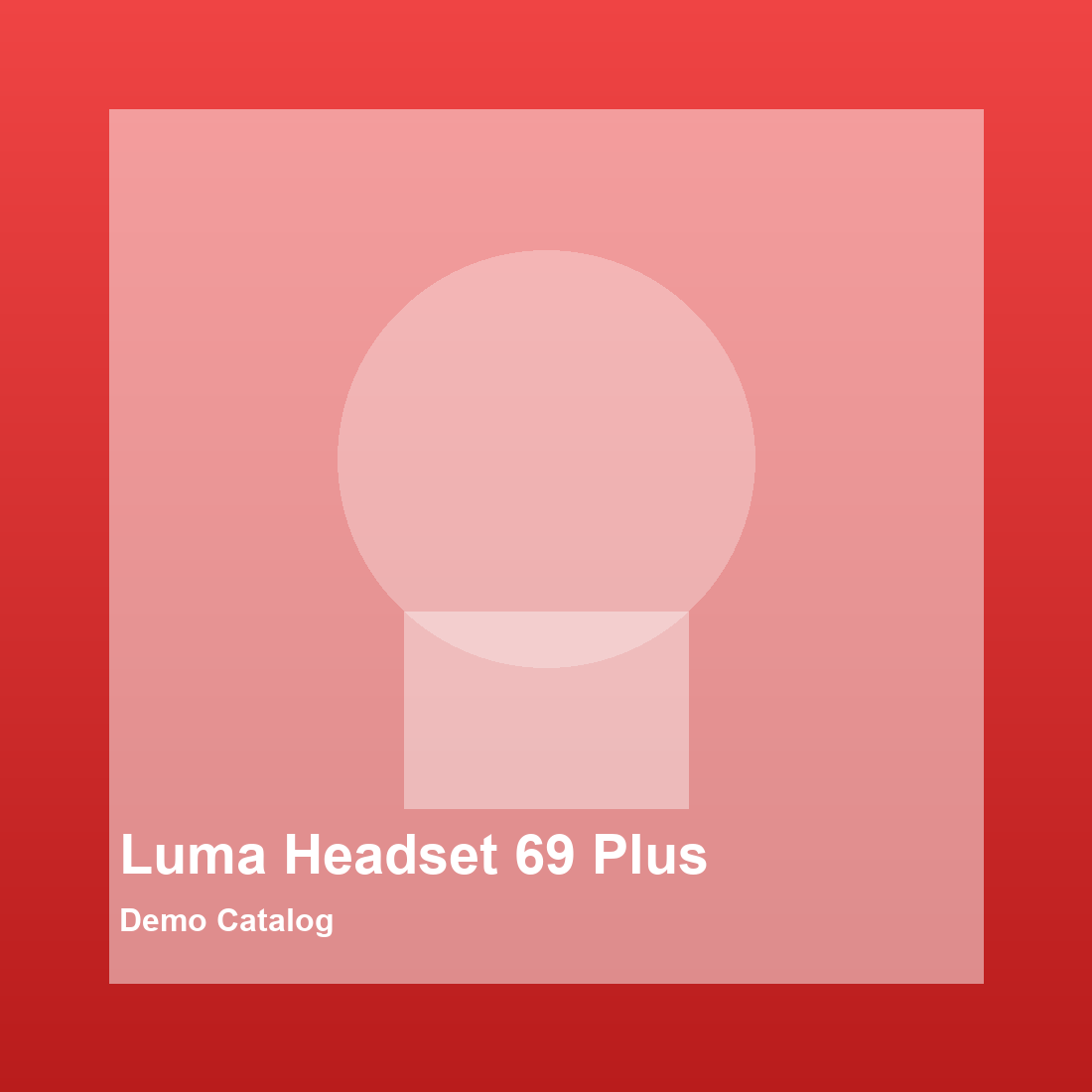 Luma Headset 69