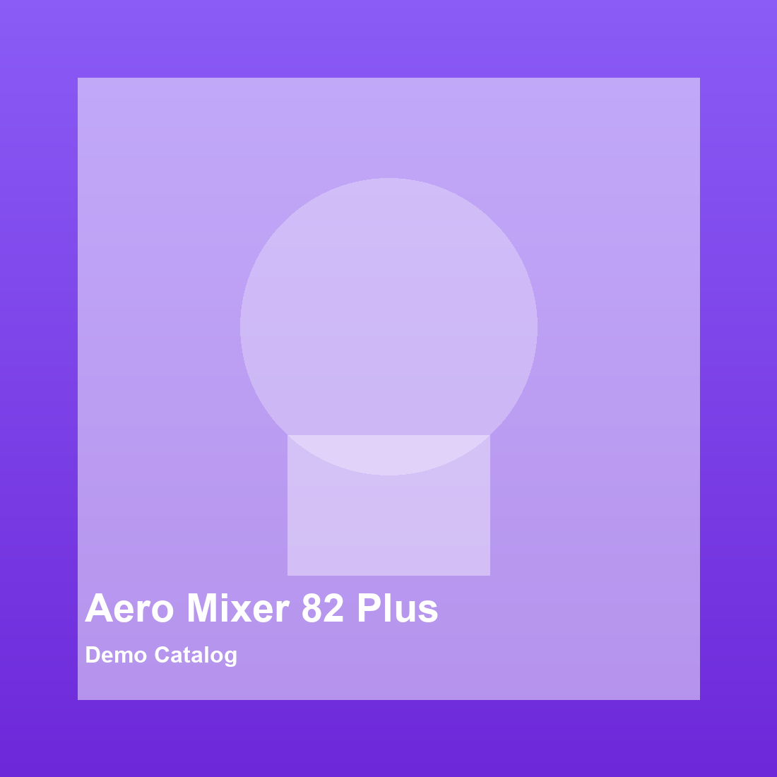 Aero Mixer 82