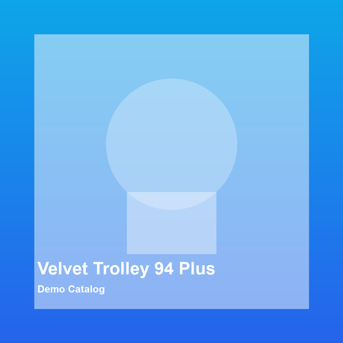 Velvet Trolley 94